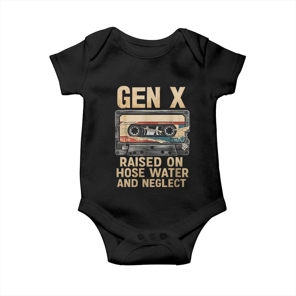 Gen X Baby Onesie Vintage Cassette Tape Raised On Hose Water And Neglect Nostalgia TS10 Black Print Your Wear