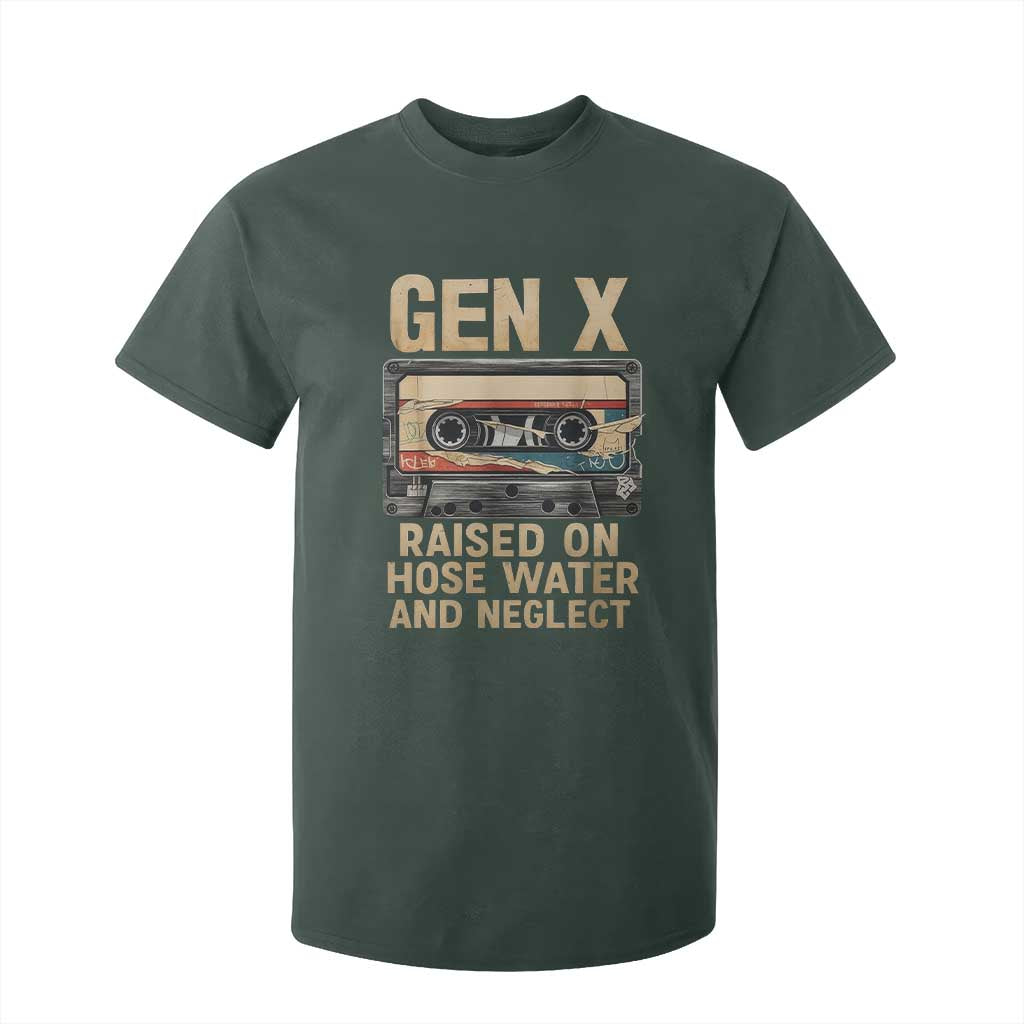 Gen X T Shirt For Kid Vintage Cassette Tape Raised On Hose Water And Neglect Nostalgia TS10 Dark Forest Green Print Your Wear