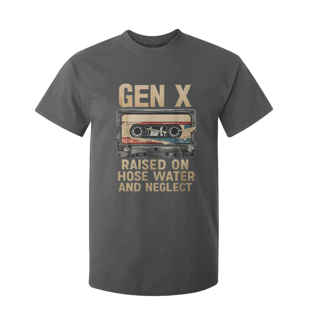 Gen X T Shirt For Kid Vintage Cassette Tape Raised On Hose Water And Neglect Nostalgia TS10 Dark Heather Print Your Wear