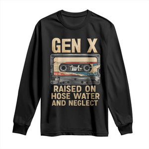 Gen X Long Sleeve Shirt Vintage Cassette Tape Raised On Hose Water And Neglect Nostalgia TS10 Black Print Your Wear