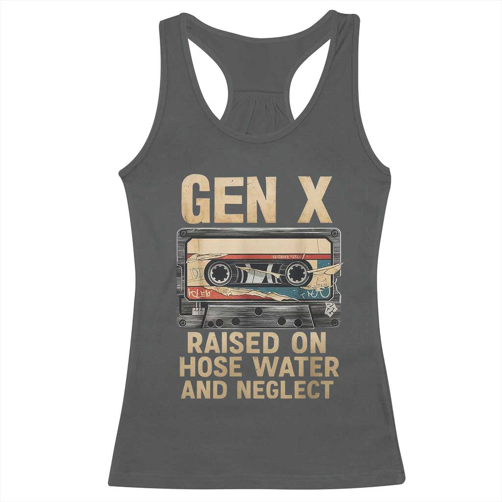 Gen X Racerback Tank Top Vintage Cassette Tape Raised On Hose Water And Neglect Nostalgia TS10 Dark Heather Print Your Wear