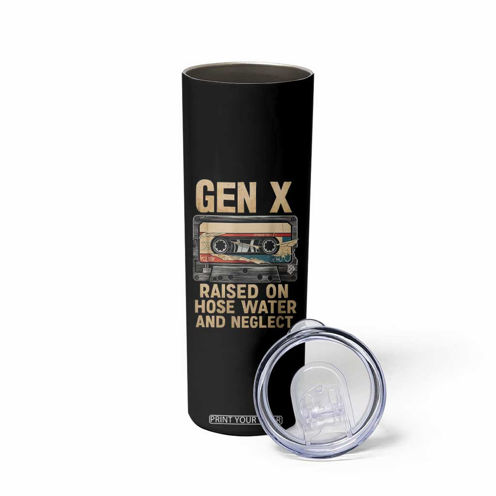 Gen X Skinny Tumbler Vintage Cassette Tape Raised On Hose Water And Neglect Nostalgia TS10 Print Your Wear
