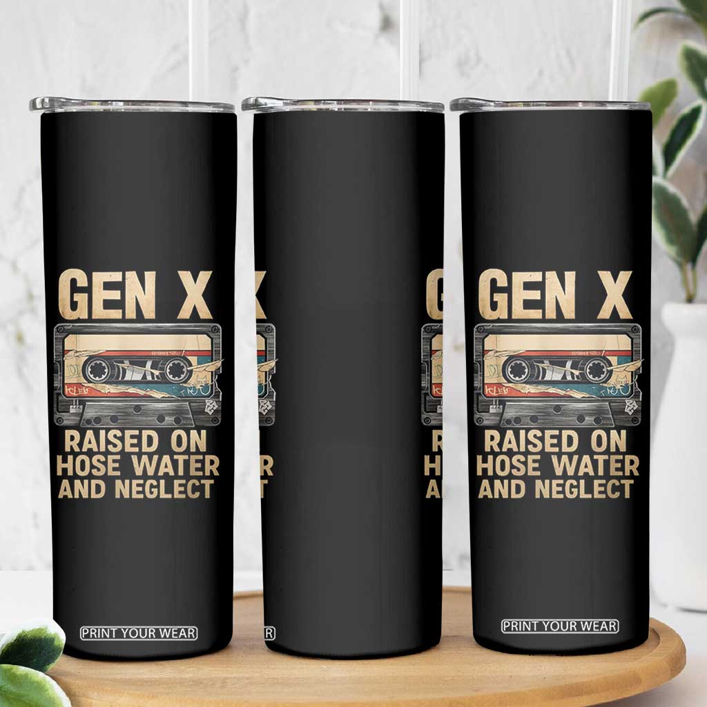 Gen X Skinny Tumbler Vintage Cassette Tape Raised On Hose Water And Neglect Nostalgia TS10 Print Your Wear