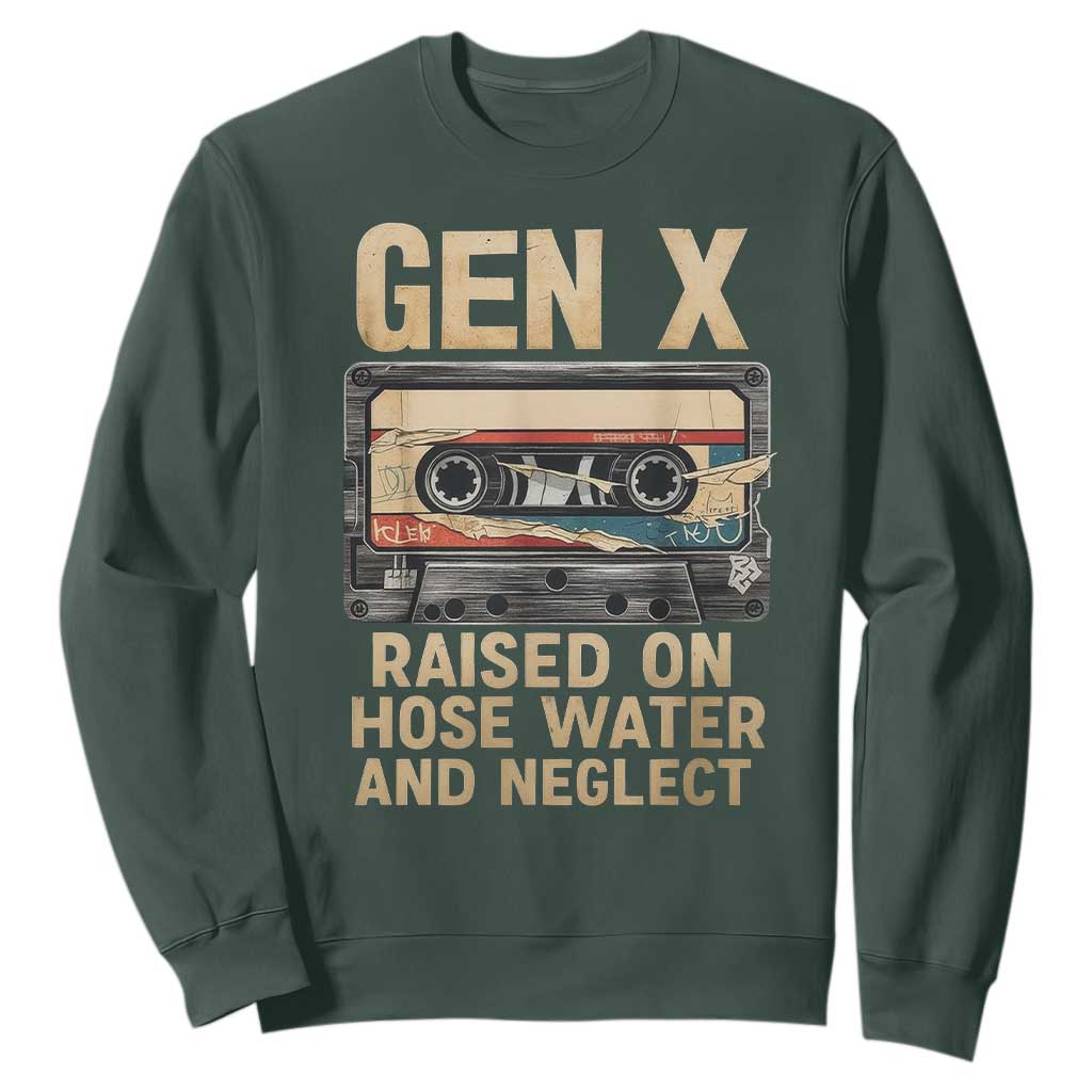 Gen X Sweatshirt Vintage Cassette Tape Raised On Hose Water And Neglect Nostalgia TS10 Dark Forest Green Print Your Wear