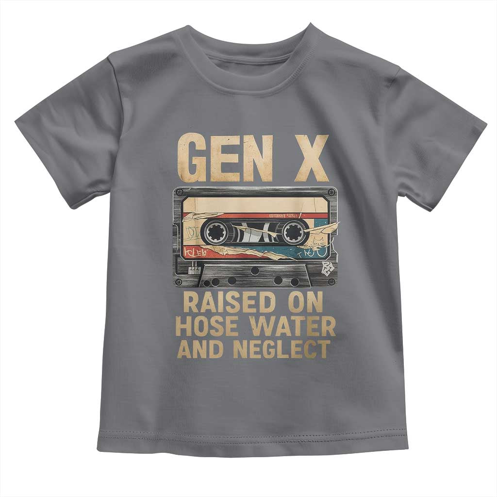 Gen X Toddler T Shirt Vintage Cassette Tape Raised On Hose Water And Neglect Nostalgia TS10 Charcoal Print Your Wear