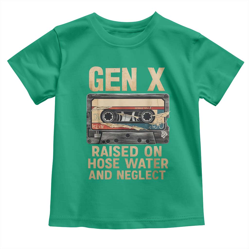 Gen X Toddler T Shirt Vintage Cassette Tape Raised On Hose Water And Neglect Nostalgia TS10 Irish Green Print Your Wear