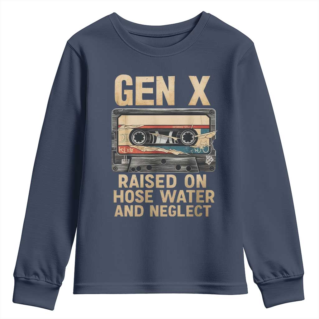 Gen X Youth Sweatshirt Vintage Cassette Tape Raised On Hose Water And Neglect Nostalgia TS10 Navy Print Your Wear