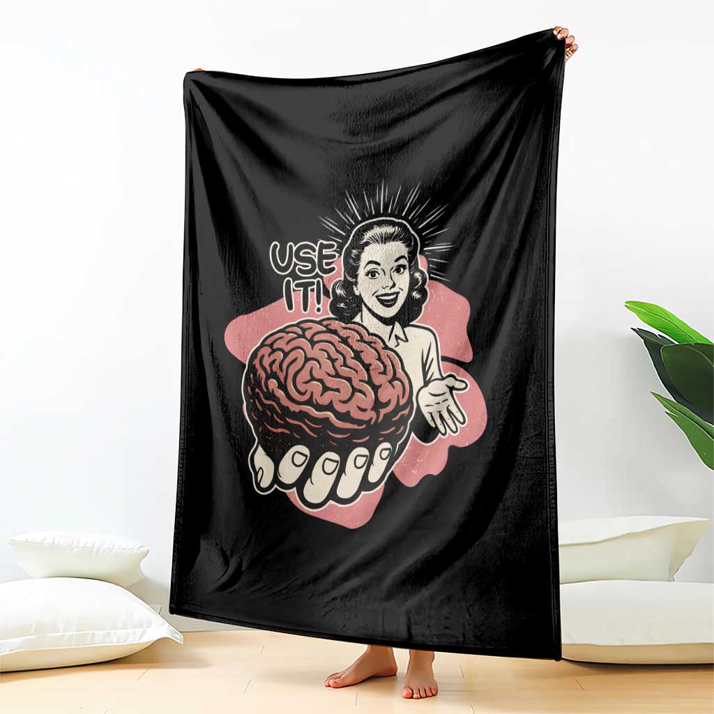 Sarcastic Vintage Throw Blanket Funny Retro 50s Use Your Brain Aesthetic TS10 Print Your Wear
