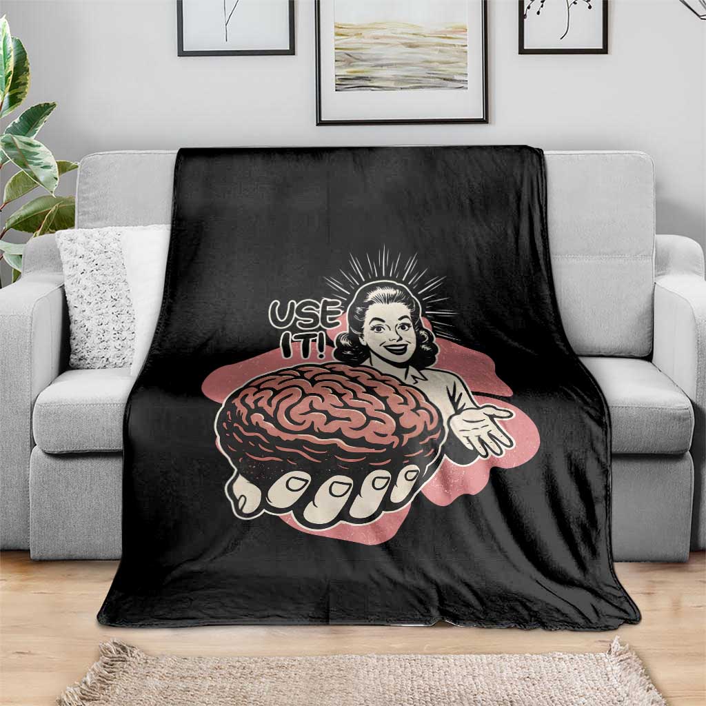 Sarcastic Vintage Throw Blanket Funny Retro 50s Use Your Brain Aesthetic TS10 Print Your Wear