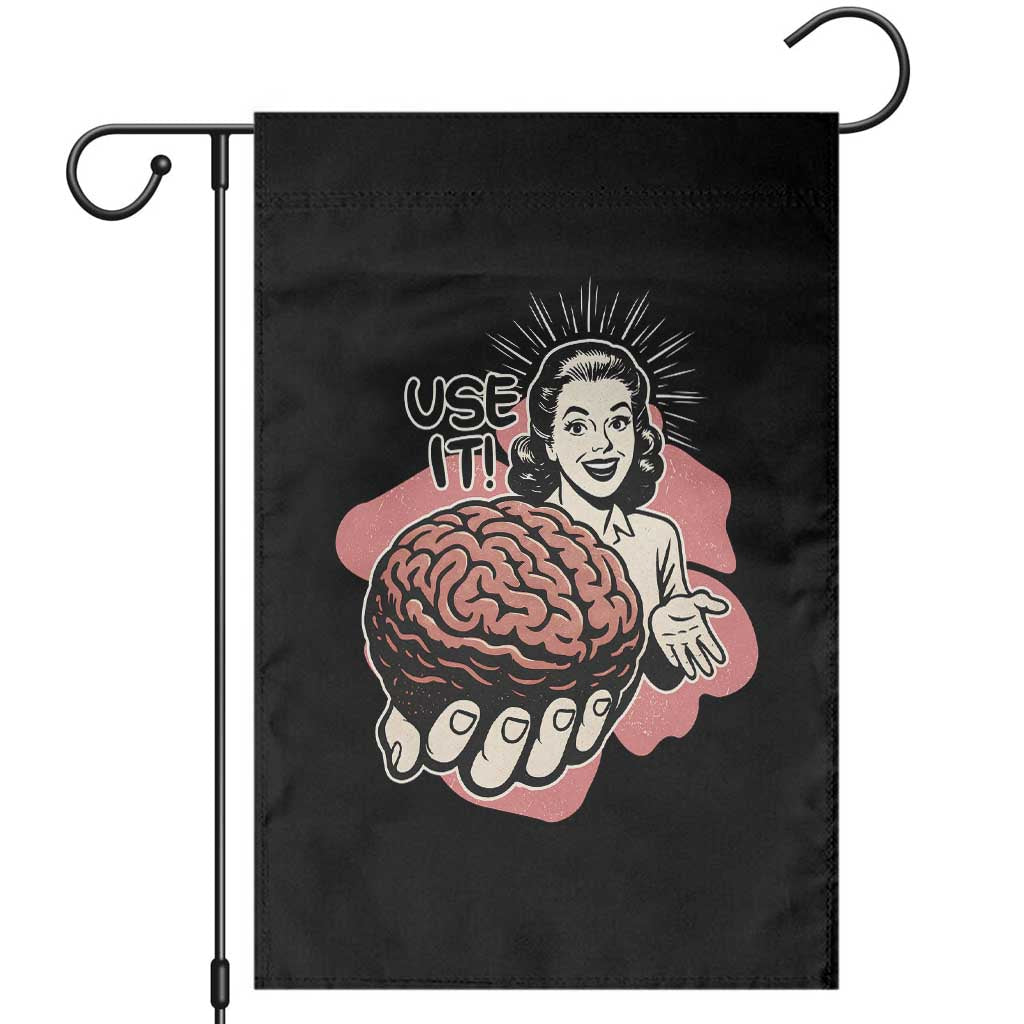Sarcastic Vintage Garden Flag Funny Retro 50s Use Your Brain Aesthetic TS10 Black Print Your Wear