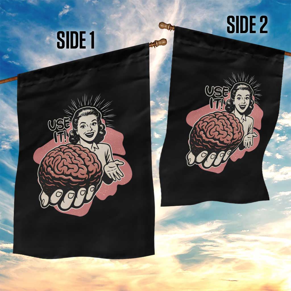 Sarcastic Vintage Garden Flag Funny Retro 50s Use Your Brain Aesthetic TS10 Print Your Wear