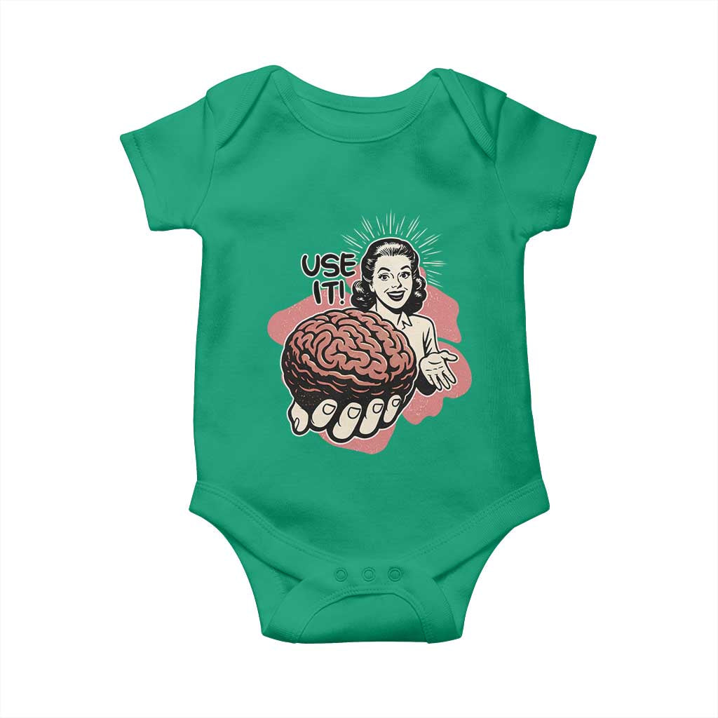 Sarcastic Vintage Baby Onesie Funny Retro 50s Use Your Brain Aesthetic TS10 Irish Green Print Your Wear