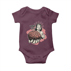 Sarcastic Vintage Baby Onesie Funny Retro 50s Use Your Brain Aesthetic TS10 Maroon Print Your Wear