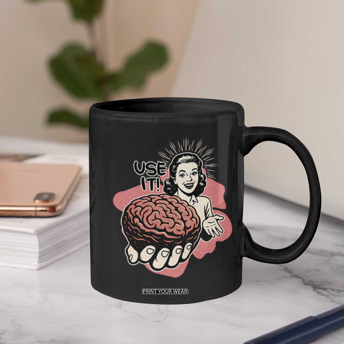 Sarcastic Vintage Coffee Mug Funny Retro 50s Use Your Brain Aesthetic TS10 Print Your Wear