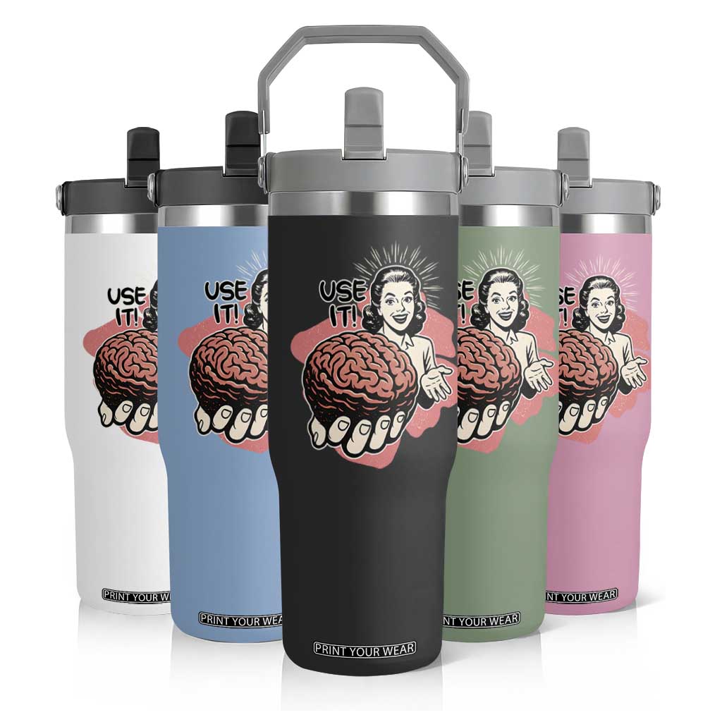 Sarcastic Vintage Flip Straw Tumbler Funny Retro 50s Use Your Brain Aesthetic TS10 Print Your Wear