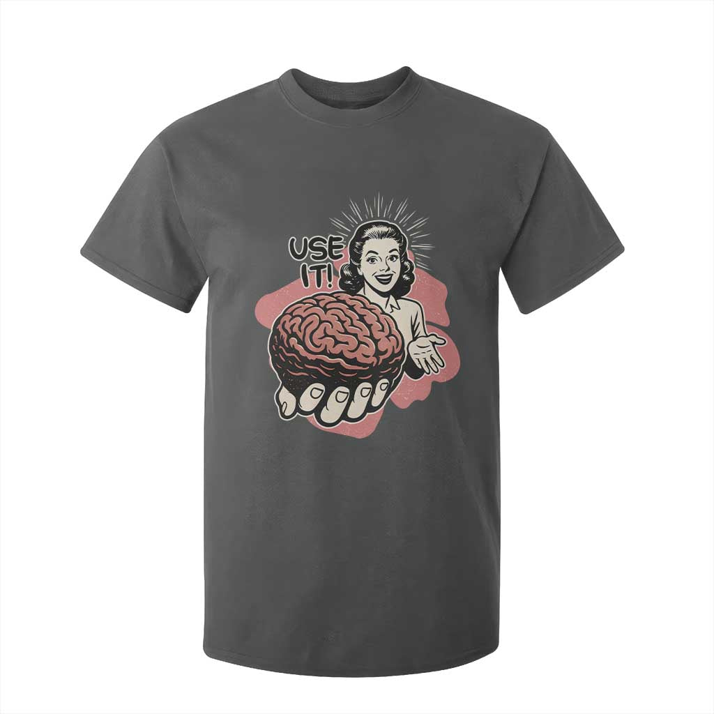 Sarcastic Vintage T Shirt For Kid Funny Retro 50s Use Your Brain Aesthetic TS10 Dark Heather Print Your Wear