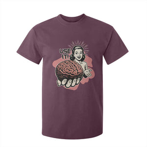 Sarcastic Vintage T Shirt For Kid Funny Retro 50s Use Your Brain Aesthetic TS10 Maroon Print Your Wear