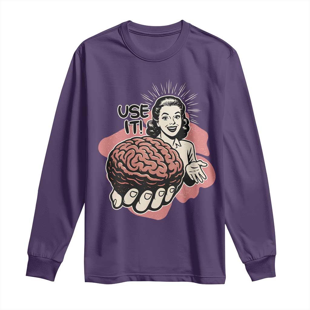 Sarcastic Vintage Long Sleeve Shirt Funny Retro 50s Use Your Brain Aesthetic TS10 Purple Print Your Wear