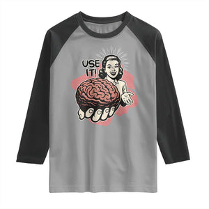 Sarcastic Vintage Raglan Shirt Funny Retro 50s Use Your Brain Aesthetic TS10 Sport Gray Black Print Your Wear