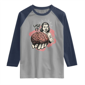 Sarcastic Vintage Raglan Shirt Funny Retro 50s Use Your Brain Aesthetic TS10 Sport Gray Navy Print Your Wear