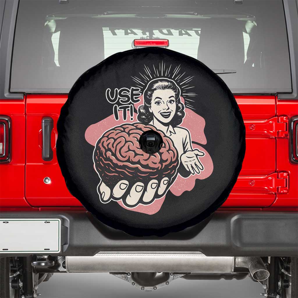 Sarcastic Vintage Spare Tire Cover Funny Retro 50s Use Your Brain Aesthetic TS10 Black Print Your Wear