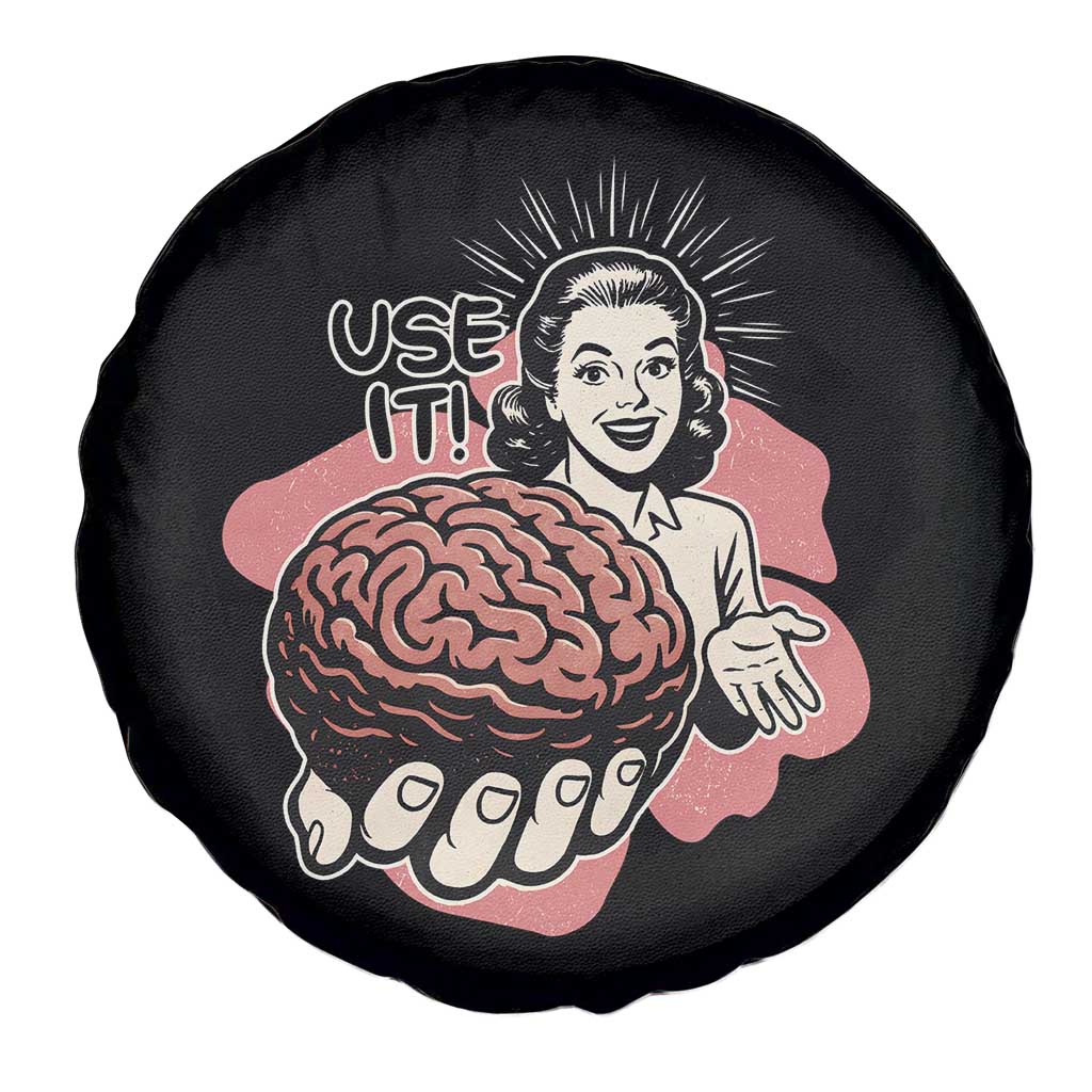 Sarcastic Vintage Spare Tire Cover Funny Retro 50s Use Your Brain Aesthetic TS10 Print Your Wear