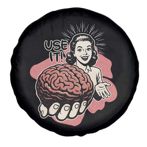 Sarcastic Vintage Spare Tire Cover Funny Retro 50s Use Your Brain Aesthetic TS10 Print Your Wear