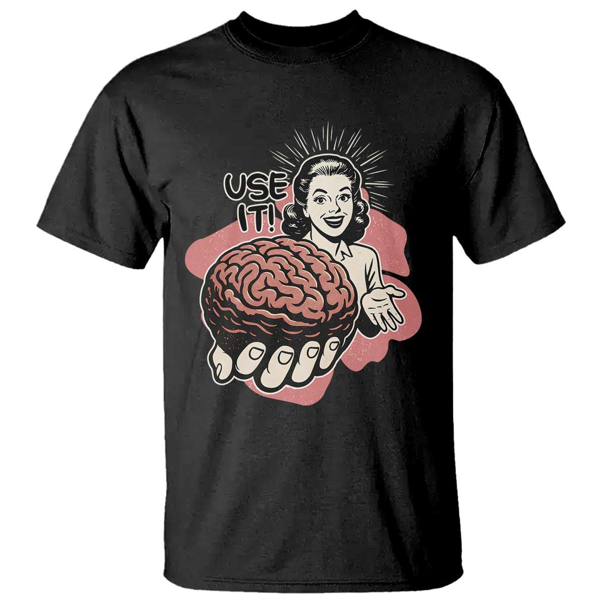 Sarcastic Vintage T Shirt Funny Retro 50s Use Your Brain Aesthetic TS10 Black Print Your Wear