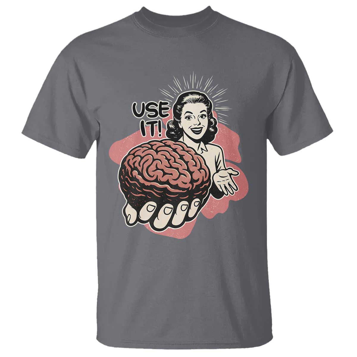 Sarcastic Vintage T Shirt Funny Retro 50s Use Your Brain Aesthetic TS10 Charcoal Print Your Wear