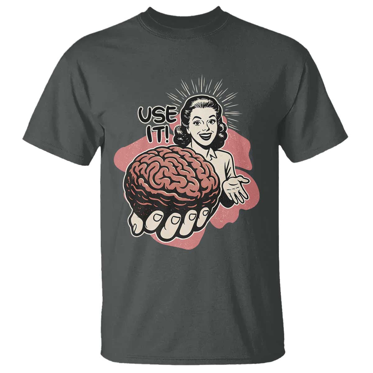 Sarcastic Vintage T Shirt Funny Retro 50s Use Your Brain Aesthetic TS10 Dark Heather Print Your Wear