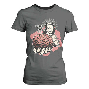 Sarcastic Vintage T Shirt For Women Funny Retro 50s Use Your Brain Aesthetic TS10 Dark Heather Print Your Wear