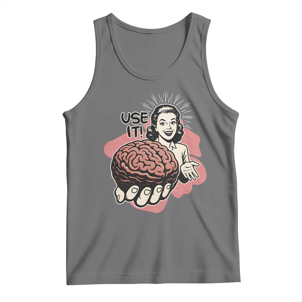 Sarcastic Vintage Tank Top Funny Retro 50s Use Your Brain Aesthetic TS10 Black Heather Print Your Wear