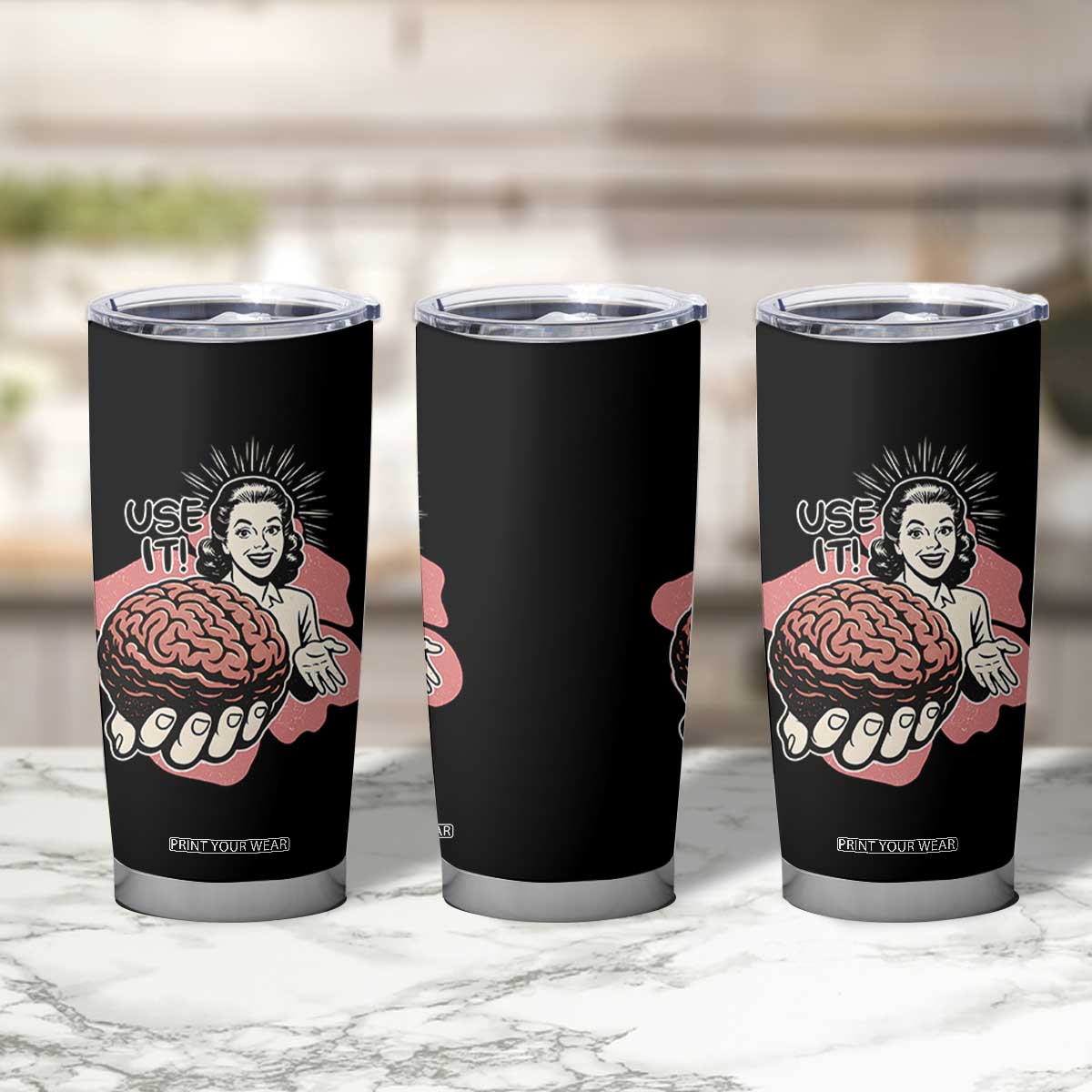 Sarcastic Vintage Tumbler Cup Funny Retro 50s Use Your Brain Aesthetic TS10 Print Your Wear