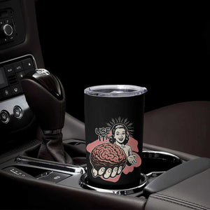 Sarcastic Vintage Tumbler Cup Funny Retro 50s Use Your Brain Aesthetic TS10 Print Your Wear