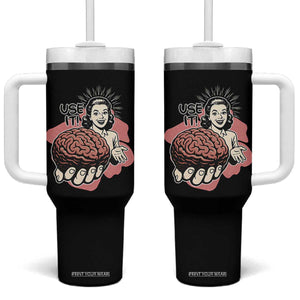 Sarcastic Vintage Tumbler With Handle Funny Retro 50s Use Your Brain Aesthetic TS10 One Size: 40 oz Black Print Your Wear