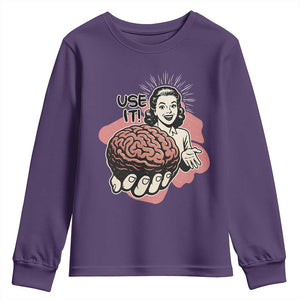 Sarcastic Vintage Youth Sweatshirt Funny Retro 50s Use Your Brain Aesthetic TS10 Purple Print Your Wear