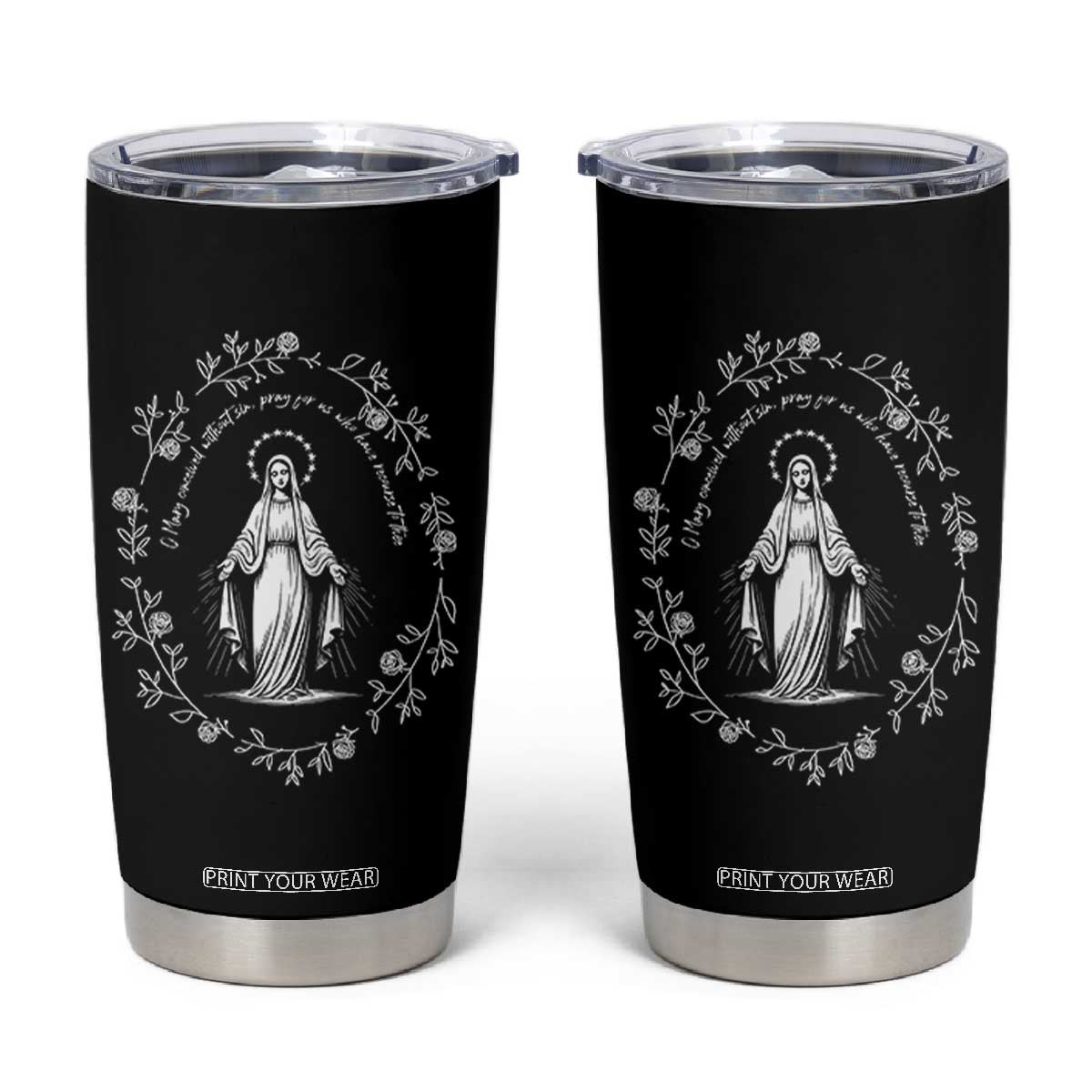 Marian Catholic Tumbler Cup Virgin Mary Floral Women Religious Catholic Gift TS10 Black Print Your Wear