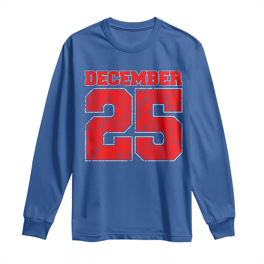 Retro December 25 Christmas Long Sleeve Shirt Vintage Holiday TS10 Royal Blue Print Your Wear