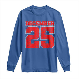 Retro December 25 Christmas Long Sleeve Shirt Vintage Holiday TS10 Royal Blue Print Your Wear