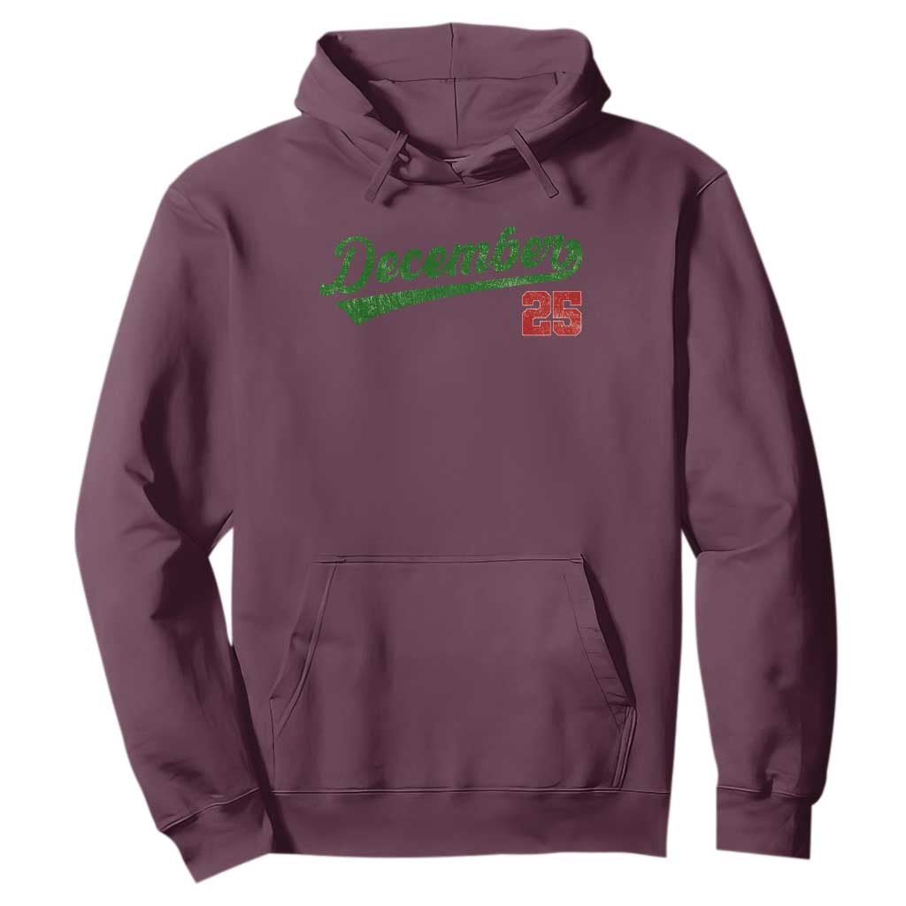 Retro Christmas December 25 Hoodie Retro Vintage Script Holiday Trip TS10 Maroon Print Your Wear