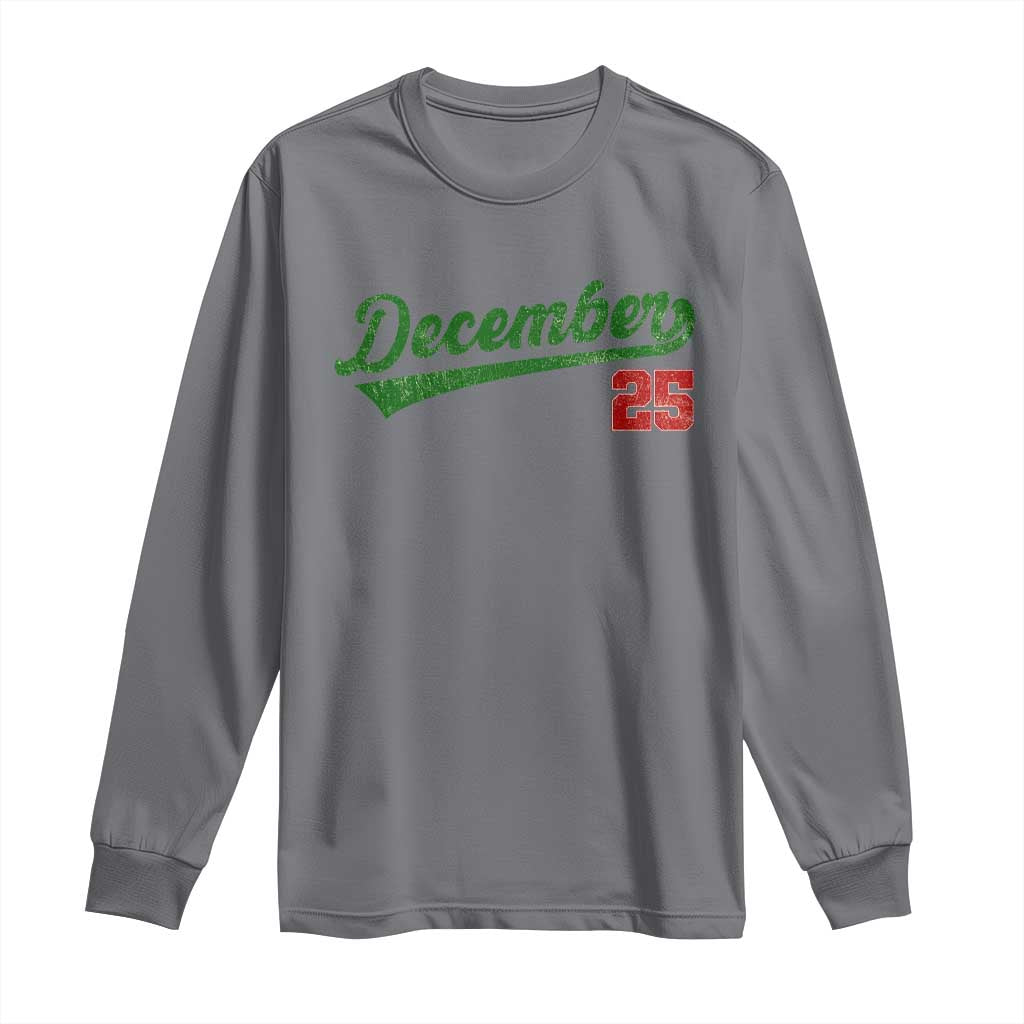 Retro Christmas December 25 Long Sleeve Shirt Retro Vintage Script Holiday Trip TS10 Charcoal Print Your Wear