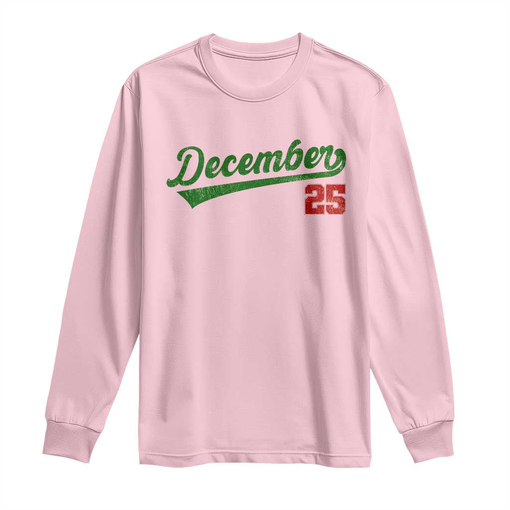 Retro Christmas December 25 Long Sleeve Shirt Retro Vintage Script Holiday Trip TS10 Light Pink Print Your Wear