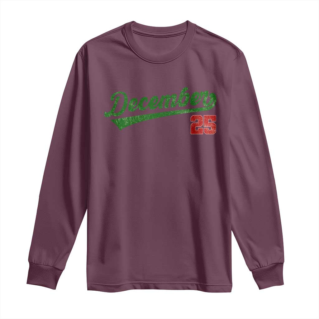 Retro Christmas December 25 Long Sleeve Shirt Retro Vintage Script Holiday Trip TS10 Maroon Print Your Wear