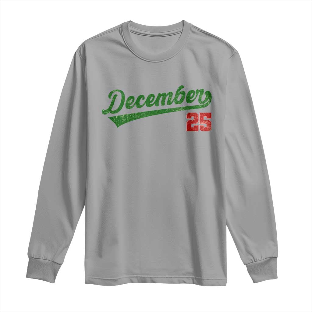 Retro Christmas December 25 Long Sleeve Shirt Retro Vintage Script Holiday Trip TS10 Sport Gray Print Your Wear