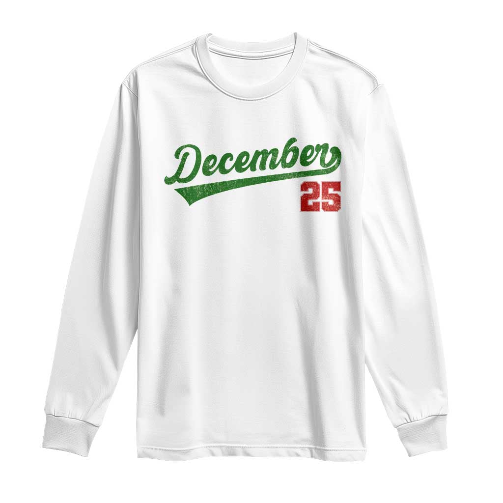 Retro Christmas December 25 Long Sleeve Shirt Retro Vintage Script Holiday Trip TS10 White Print Your Wear