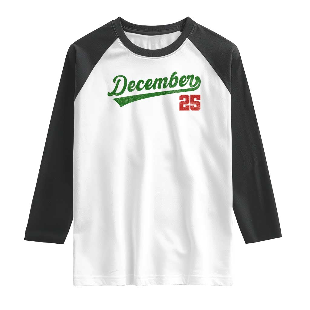 Retro Christmas December 25 Raglan Shirt Retro Vintage Script Holiday Trip TS10 White Black Print Your Wear