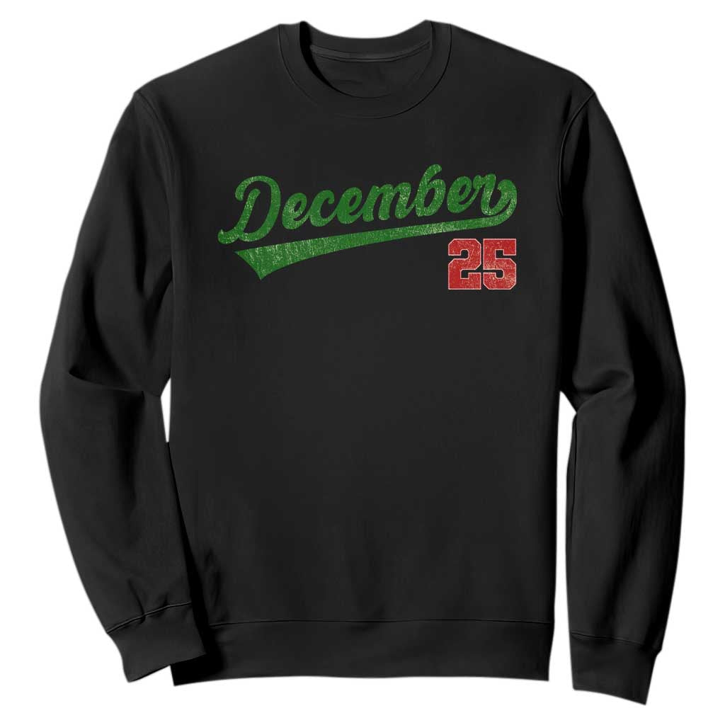 Retro Christmas December 25 Sweatshirt Retro Vintage Script Holiday Trip TS10 Black Print Your Wear