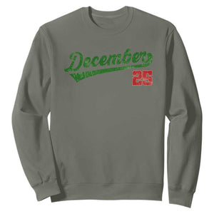 Retro Christmas December 25 Sweatshirt Retro Vintage Script Holiday Trip TS10 Military Green Print Your Wear