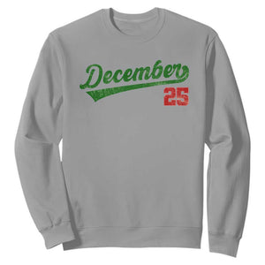 Retro Christmas December 25 Sweatshirt Retro Vintage Script Holiday Trip TS10 Sport Gray Print Your Wear