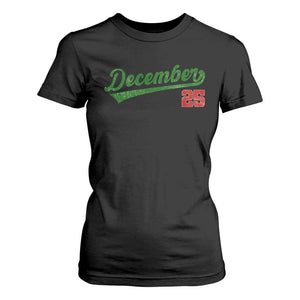 Retro Christmas December 25 T Shirt For Women Retro Vintage Script Holiday Trip TS10 Black Print Your Wear